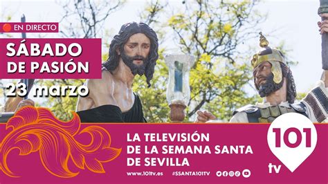 la pasion sevilla|Sábado de Pasión de Sevilla, en directo:。